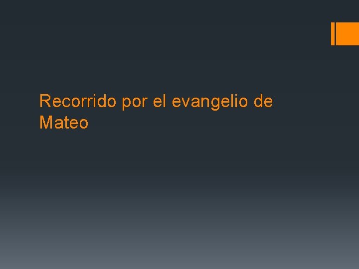 Recorrido por el evangelio de Mateo 