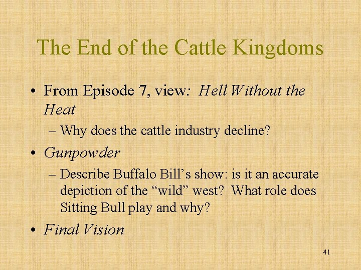 The End of the Cattle Kingdoms • From Episode 7, view: Hell Without the