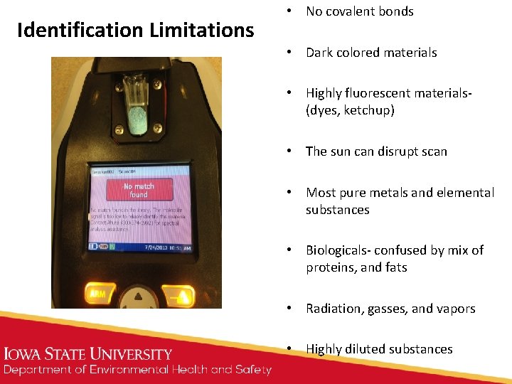 Identification Limitations • No covalent bonds • Dark colored materials • Highly fluorescent materials(dyes, Identification Limitations • No covalent bonds • Dark colored materials • Highly fluorescent materials(dyes,