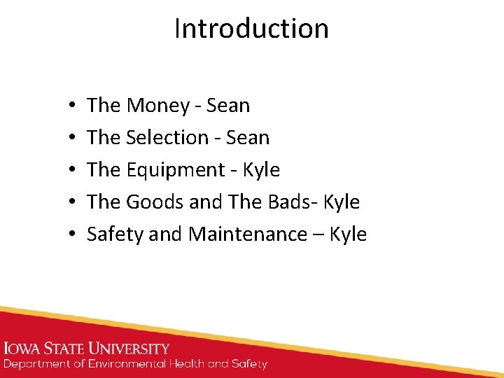 Introduction • • • The Money - Sean The Selection - Sean The Equipment Introduction • • • The Money - Sean The Selection - Sean The Equipment