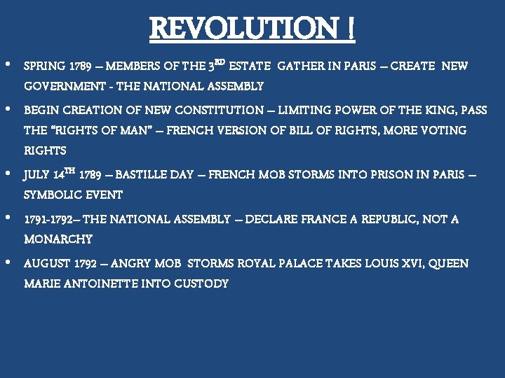 REVOLUTION ! • SPRING 1789 – MEMBERS OF THE 3 RD ESTATE GATHER IN
