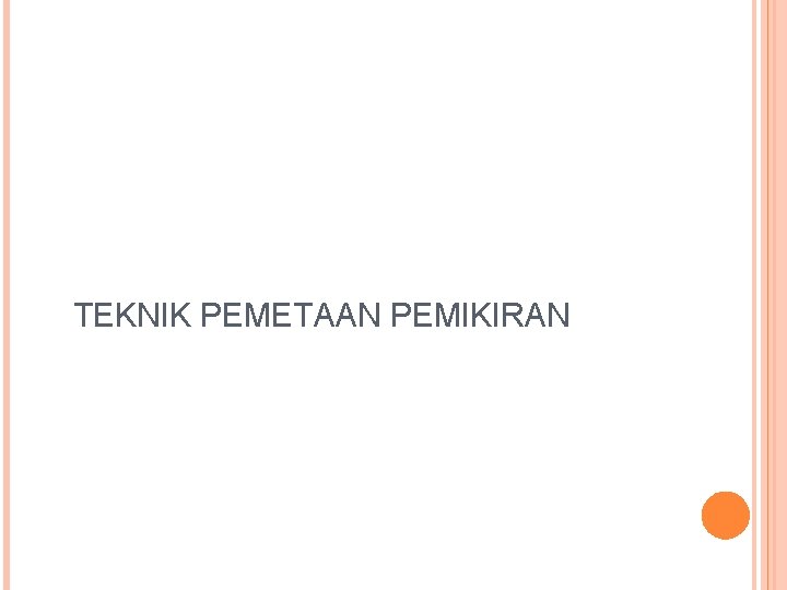 TEKNIK PEMETAAN PEMIKIRAN 