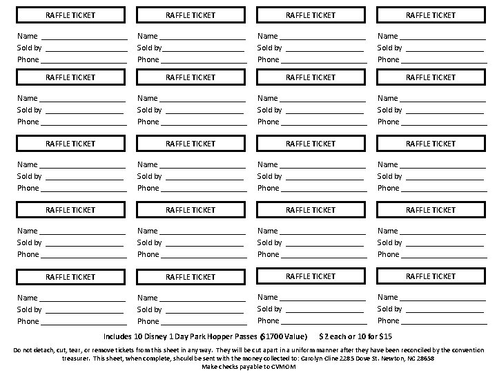 RAFFLE TICKET Name ___________ Sold by ____________________ Phone _____________________ Name _____________________ Sold by ___________________