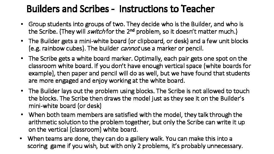 Builders and Scribes - Instructions to Teacher • Group students into groups of two.