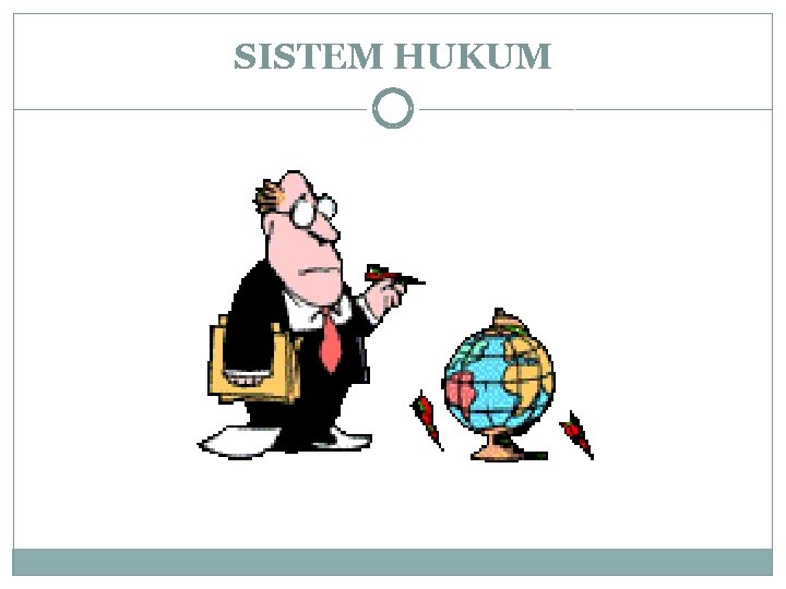 SISTEM HUKUM 
