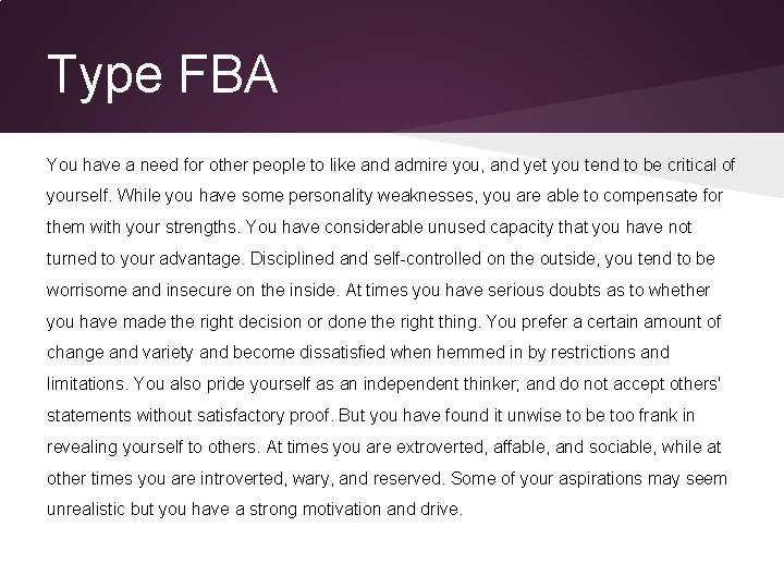 Type FBA You have a need for other people to like and admire you, Type FBA You have a need for other people to like and admire you,
