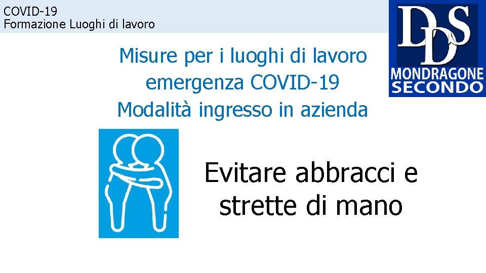 COVID-19 Formazione Luoghi di lavoro Misure per i luoghi di lavoro emergenza COVID-19 Modalità