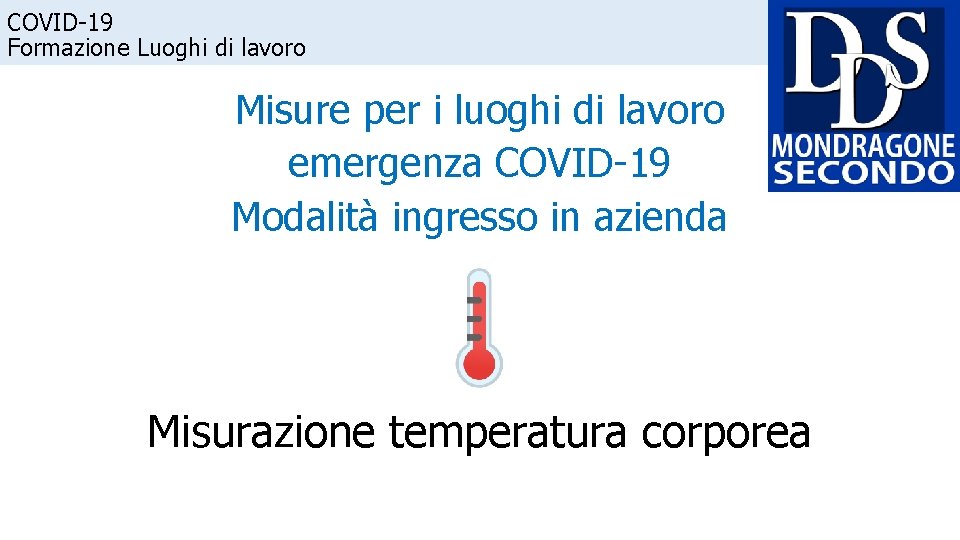 COVID-19 Formazione Luoghi di lavoro Misure per i luoghi di lavoro emergenza COVID-19 Modalità