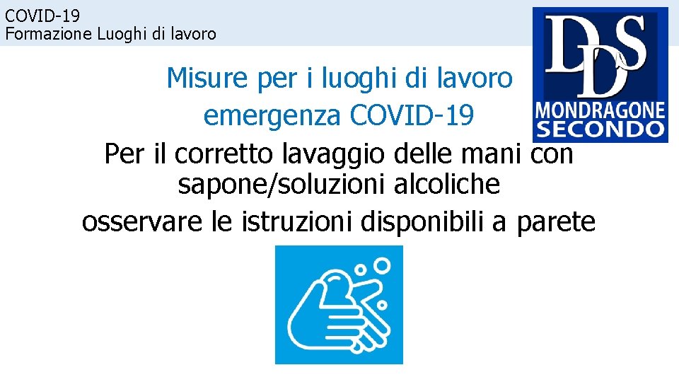 COVID-19 Formazione Luoghi di lavoro Misure per i luoghi di lavoro emergenza COVID-19 Per