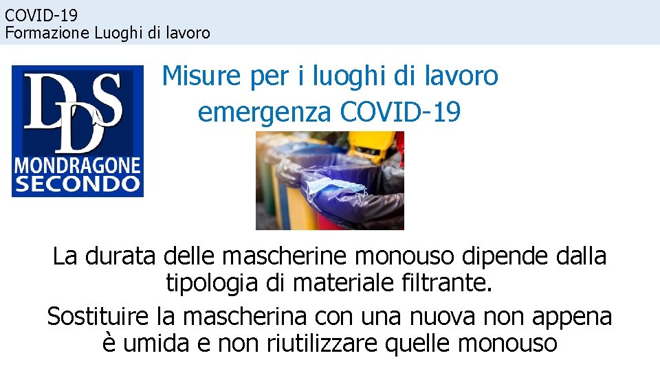 COVID-19 Formazione Luoghi di lavoro Misure per i luoghi di lavoro emergenza COVID-19 La