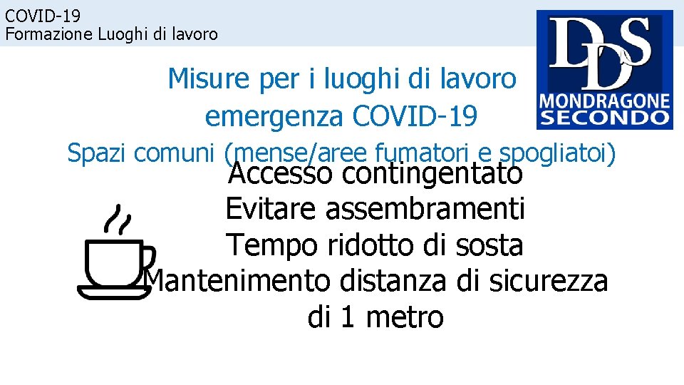 COVID-19 Formazione Luoghi di lavoro Misure per i luoghi di lavoro emergenza COVID-19 Spazi