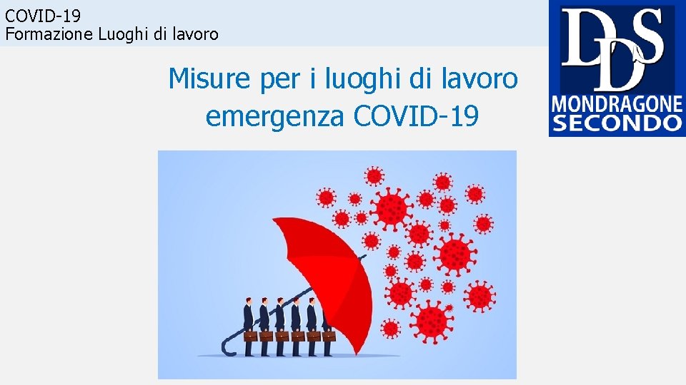 COVID-19 Formazione Luoghi di lavoro Misure per i luoghi di lavoro emergenza COVID-19 