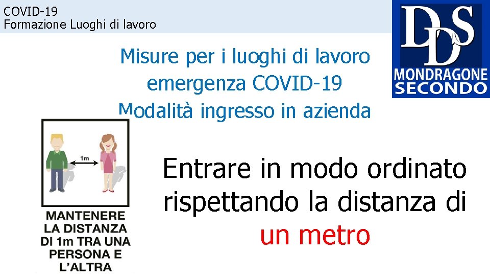 COVID-19 Formazione Luoghi di lavoro Misure per i luoghi di lavoro emergenza COVID-19 Modalità