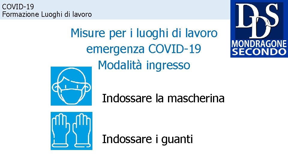 COVID-19 Formazione Luoghi di lavoro Misure per i luoghi di lavoro emergenza COVID-19 Modalità