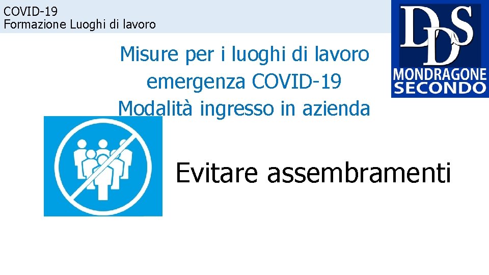 COVID-19 Formazione Luoghi di lavoro Misure per i luoghi di lavoro emergenza COVID-19 Modalità