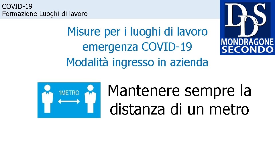 COVID-19 Formazione Luoghi di lavoro Misure per i luoghi di lavoro emergenza COVID-19 Modalità