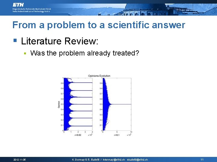 From a problem to a scientific answer § Literature Review: § 2012 -11 -05