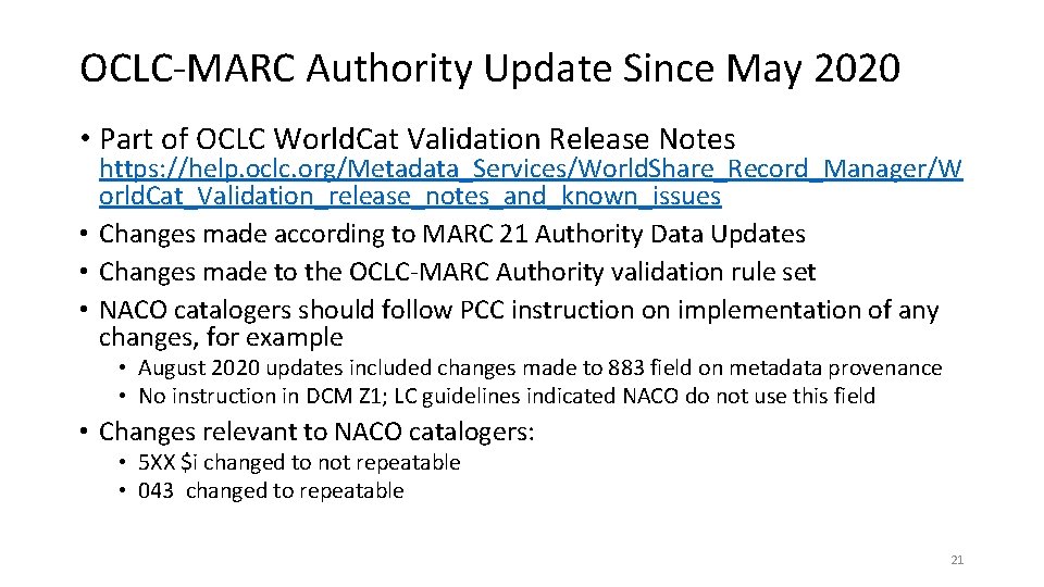 OCLC‐MARC Authority Update Since May 2020 • Part of OCLC World. Cat Validation Release