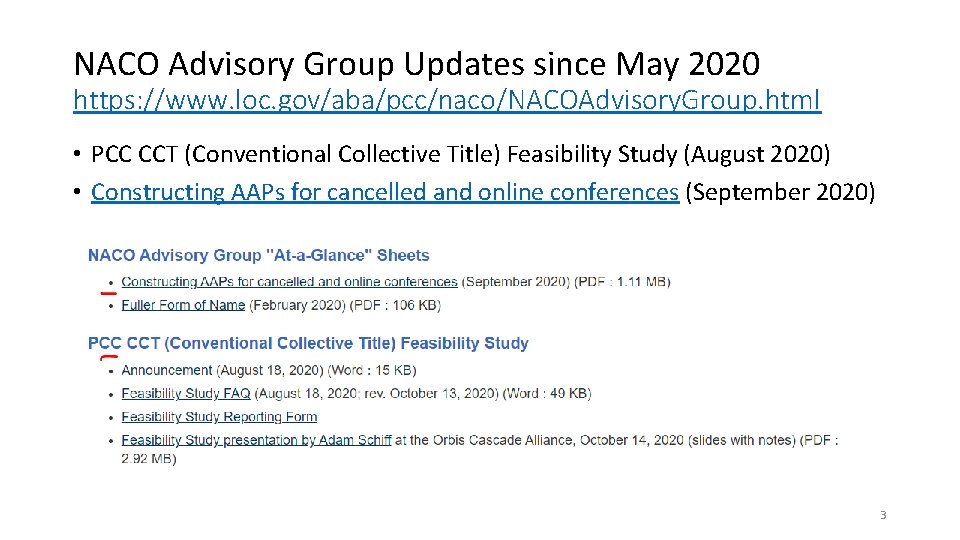 NACO Advisory Group Updates since May 2020 https: //www. loc. gov/aba/pcc/naco/NACOAdvisory. Group. html •