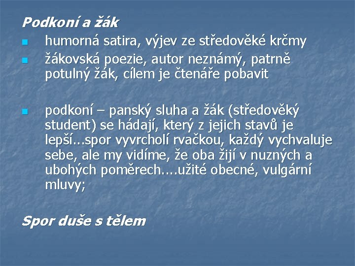 Podkoní a žák n n n humorná satira, výjev ze středověké krčmy žákovská poezie,