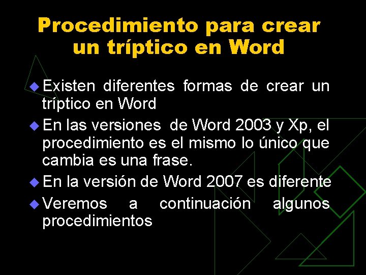 Procedimiento para crear un tríptico en Word u Existen diferentes formas de crear un