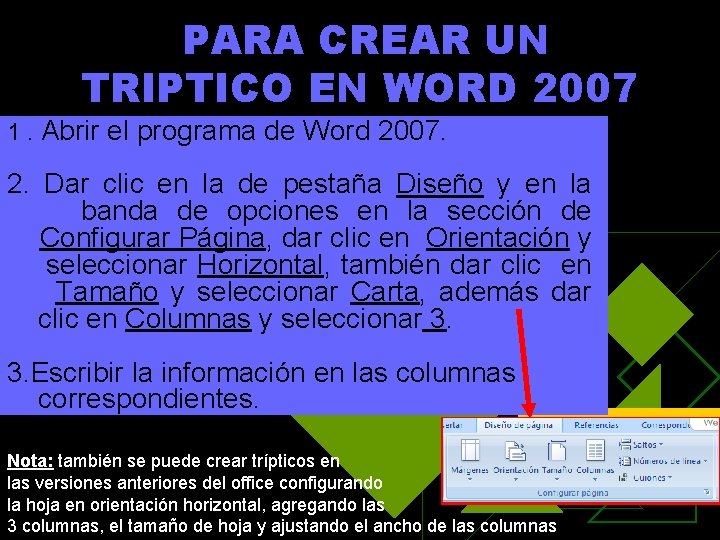 PARA CREAR UN TRIPTICO EN WORD 2007 1. Abrir el programa de Word 2007.