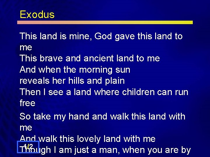 Exodus This land is mine, God gave this land to me This brave and