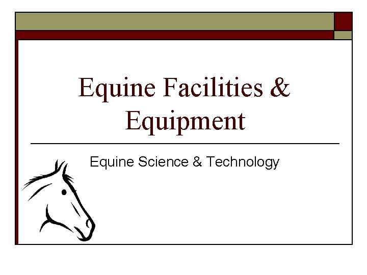 Equine Facilities & Equipment Equine Science & Technology 