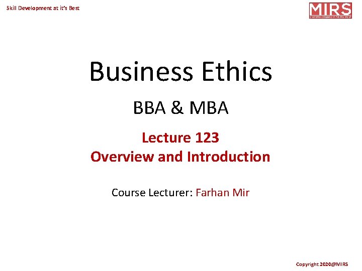 Skill Development at it’s Best Business Ethics BBA & MBA Lecture 123 Overview and