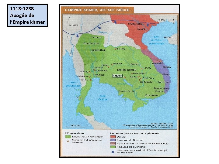 1113 -1238 Apogée de l’Empire khmer 