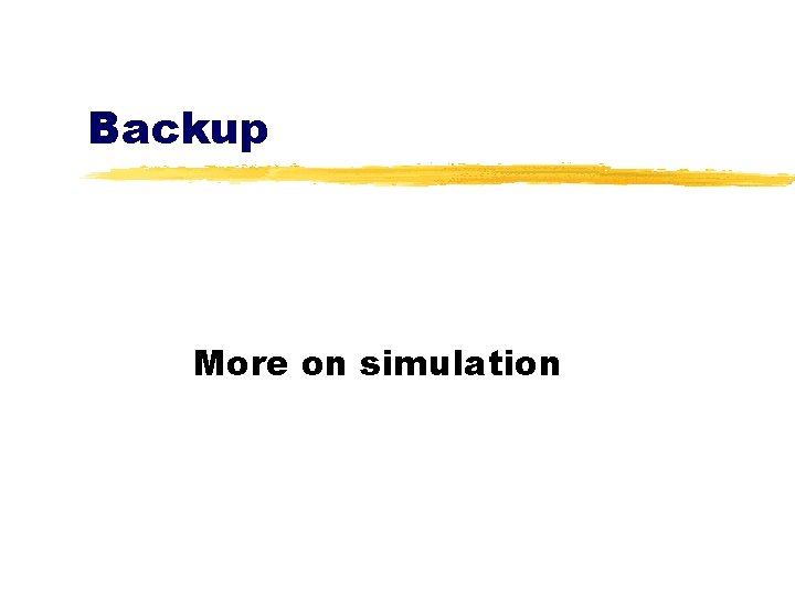 Backup More on simulation 