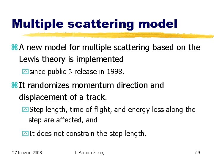 Multiple scattering model z A new model for multiple scattering based on the Lewis