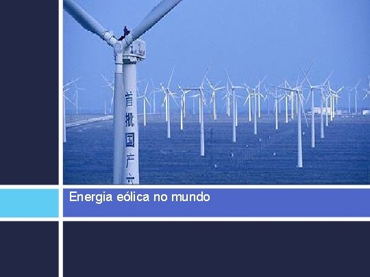 Energia eólica no mundo 