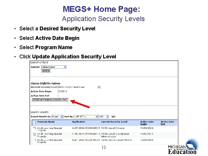 MEGS+ Home Page: Application Security Levels • Select a Desired Security Level • Select