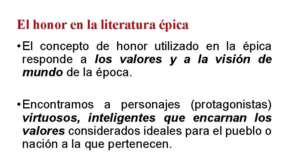 El honor en la literatura épica • El concepto de honor utilizado en la