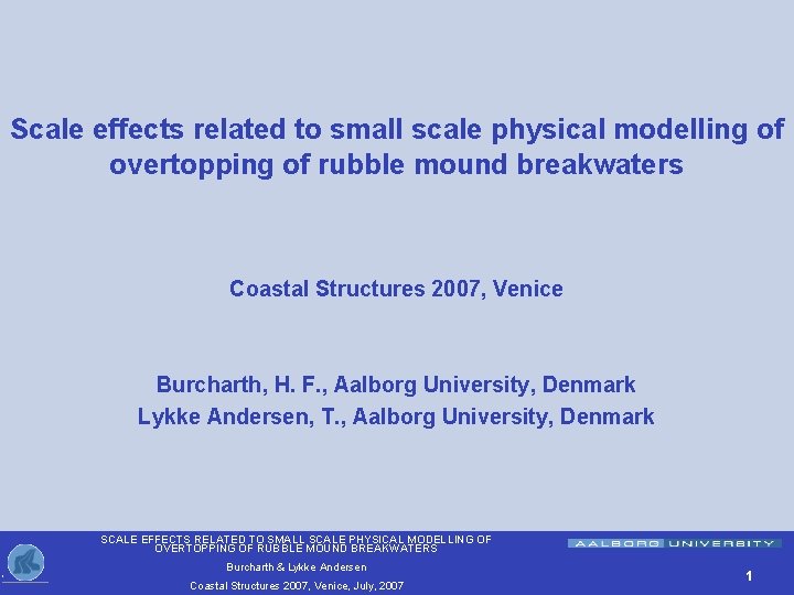 Scale effects related to small scale physical modelling of overtopping of rubble mound breakwaters