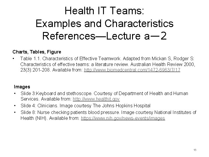 Health IT Teams: Examples and Characteristics References—Lecture a— 2 Charts, Tables, Figure • Table