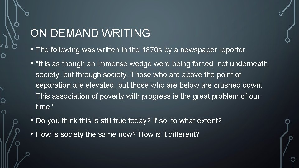 ON DEMAND WRITING • The following was written in the 1870 s by a