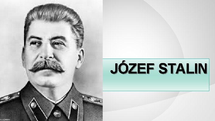 JÓZEF STALIN 