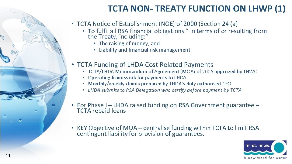 TCTA NON- TREATY FUNCTION ON LHWP (1) • TCTA Notice of Establishment (NOE) of