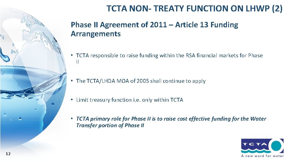 TCTA NON- TREATY FUNCTION ON LHWP (2) Phase II Agreement of 2011 – Article