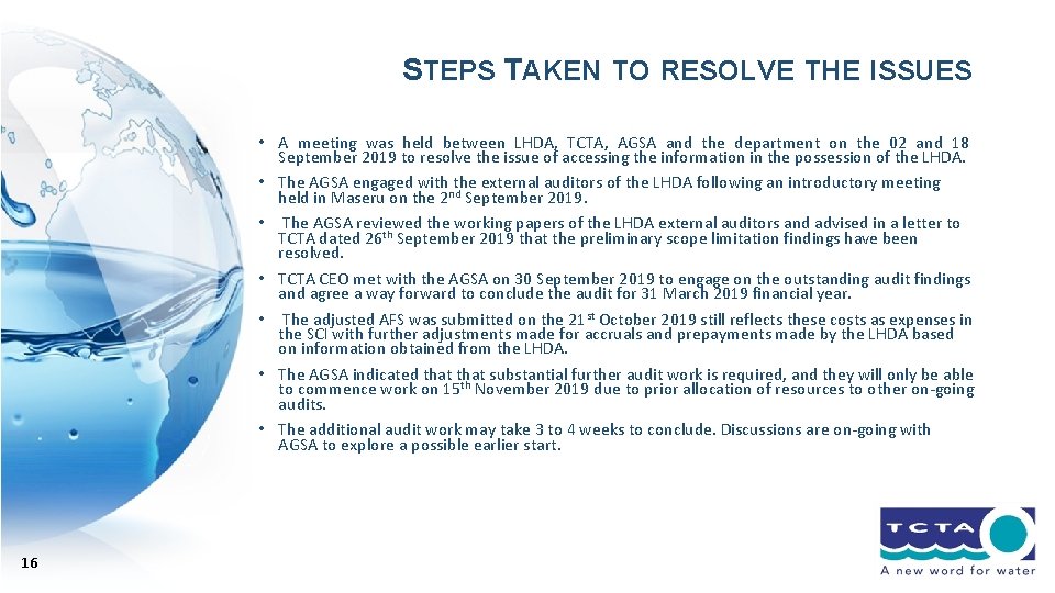 STEPS TAKEN TO RESOLVE THE ISSUES • A meeting was held between LHDA, TCTA,