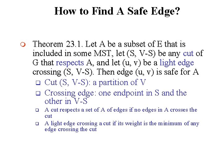 How to Find A Safe Edge? m Theorem 23. 1. Let A be a How to Find A Safe Edge? m Theorem 23. 1. Let A be a
