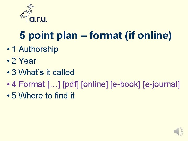 5 point plan – format (if online) • 1 Authorship • 2 Year •