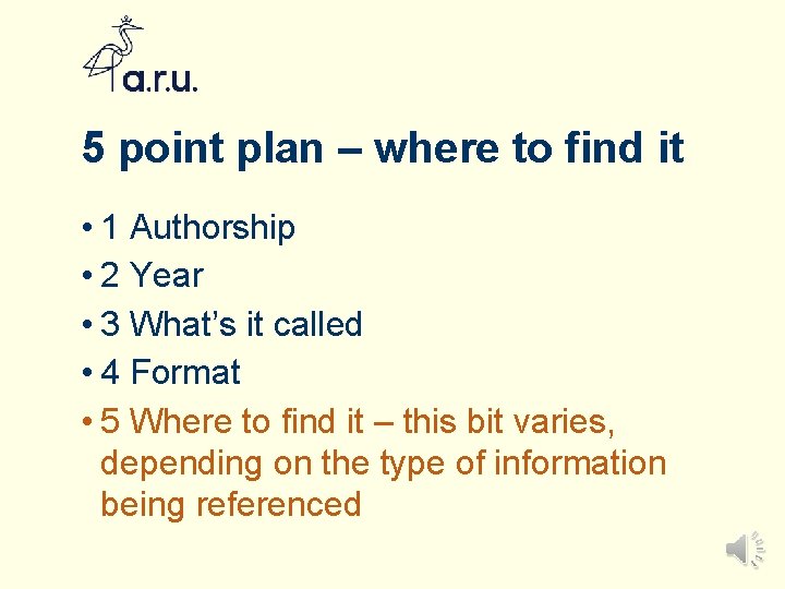 5 point plan – where to find it • 1 Authorship • 2 Year