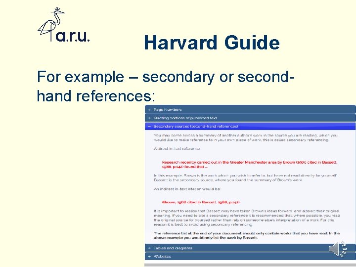 Harvard Guide For example – secondary or secondhand references: 