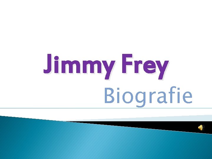 Jimmy Frey Biografie 