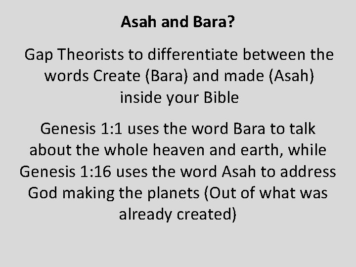 Asah and Bara? Gap Theorists to differentiate between the words Create (Bara) and made