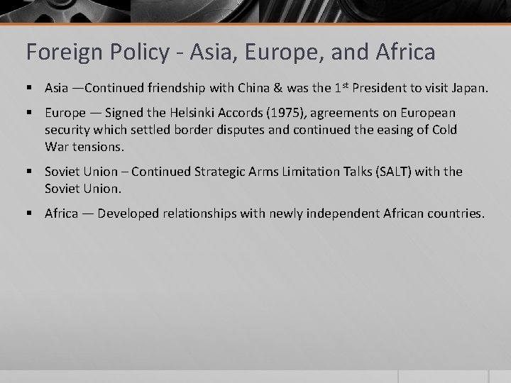 Foreign Policy - Asia, Europe, and Africa § Asia —Continued friendship with China &