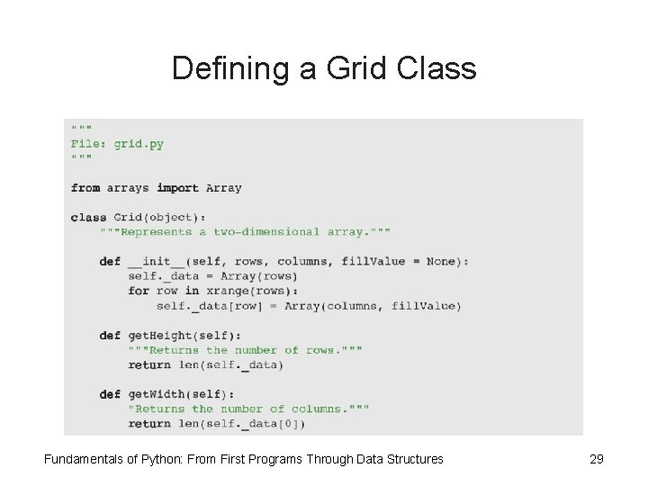 Defining a Grid Class Fundamentals of Python: From First Programs Through Data Structures 29